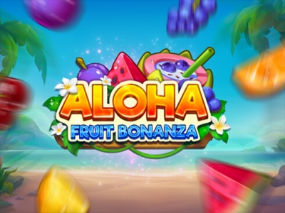 Aloha Fruits Bonanza